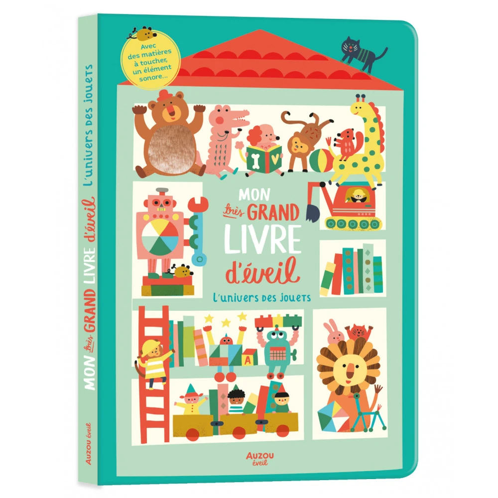 Mon Grand Livre D'éveil, L'univers Des Jouets - Auzou Editions 3 Mon Grand Livre D'éveil, L'univers Des Jouets - Auzou Editions