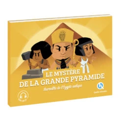 Le Mystère De La Grande Pyramide - Quelle Histoire Editions