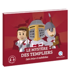Le Mystère Des Templiers - Quelle Histoire Editions