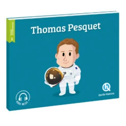Thomas Pesquet - Quelle Histoire Editions